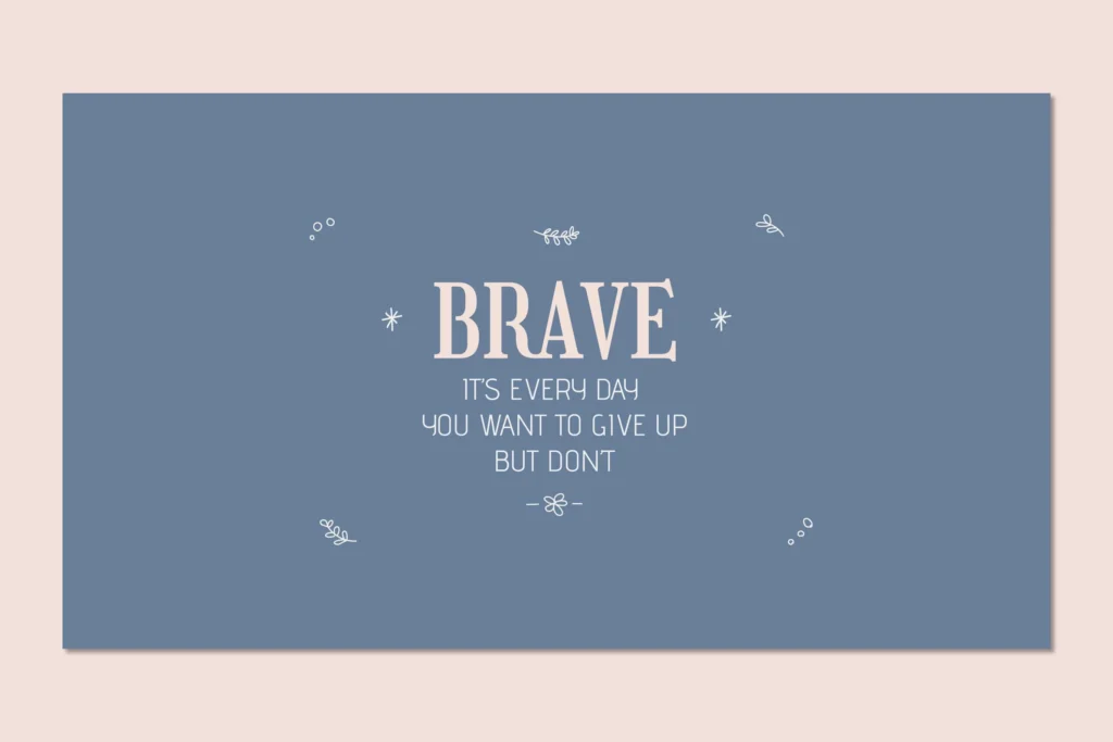100 Courage Quotes That Will Make You Feel Bold and Brave “Handwritten quote about courage and bravery in a personal journal”