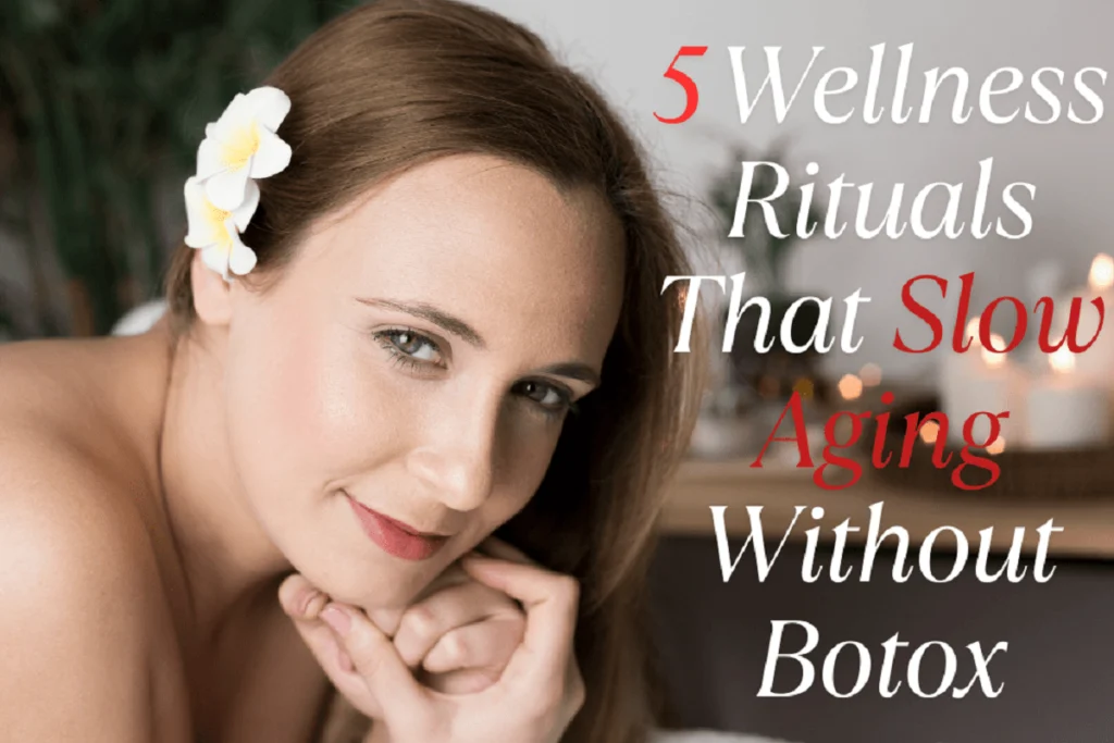 5 Wellness Rituals That Slow Aging Without Botox “Beautiful woman with radiant, clear skin enjoying a natural skincare routine”