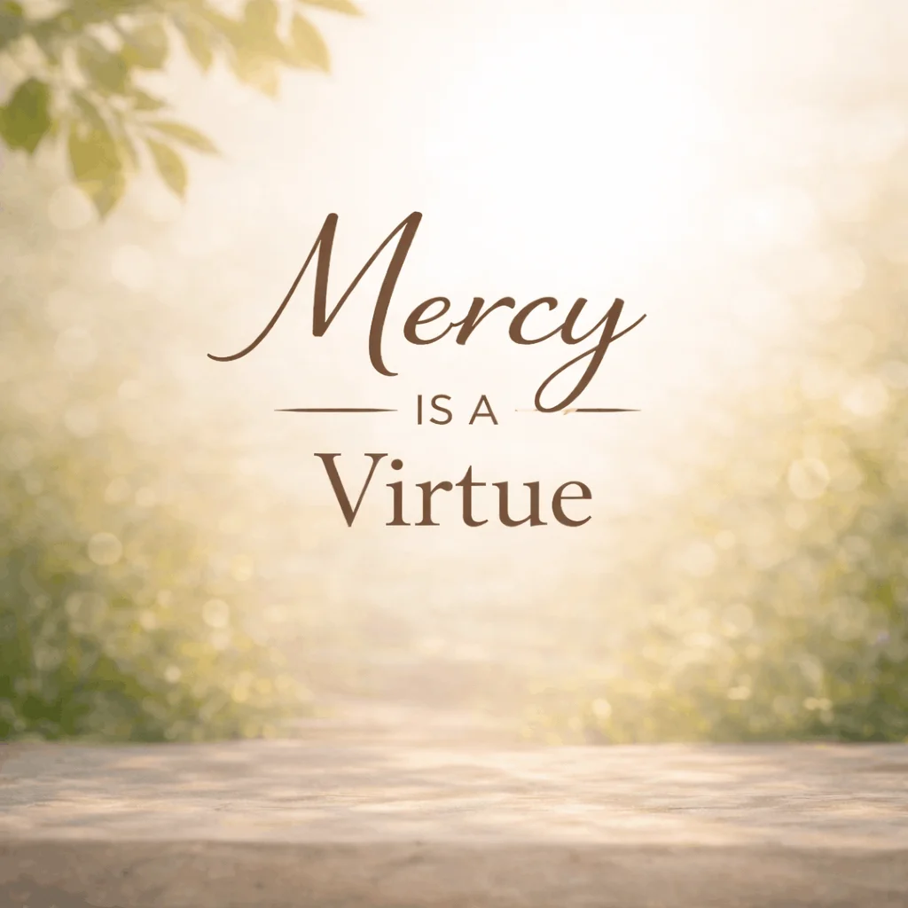Mercy moral virtue affirmation card symbolizing forgiveness, compassion, and emotional healing